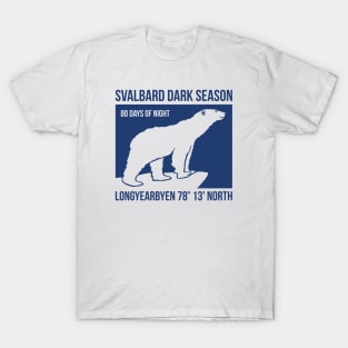 Longyearbyen Dark Season - Svalbard T-Shirt